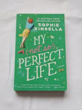 My (Not So) Perfect Life by Sophie Kinsella | Romance‎ | Humorous | Chick-Lit